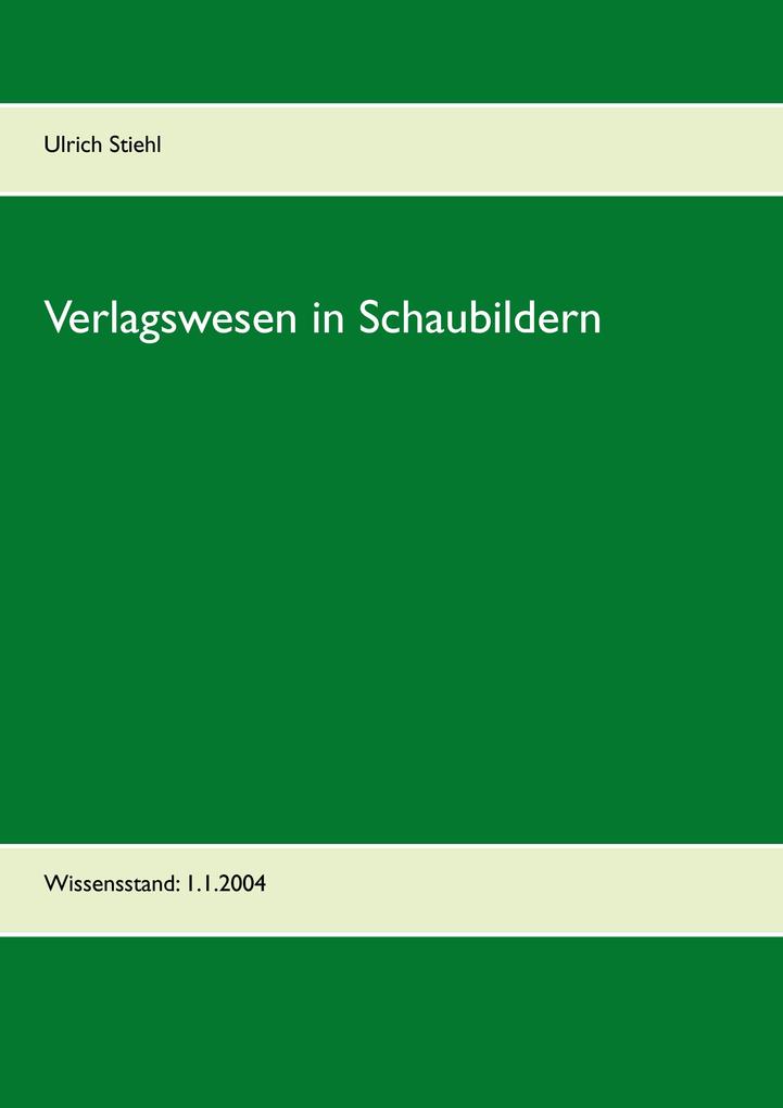 Verlagswesen in Schaubildern
