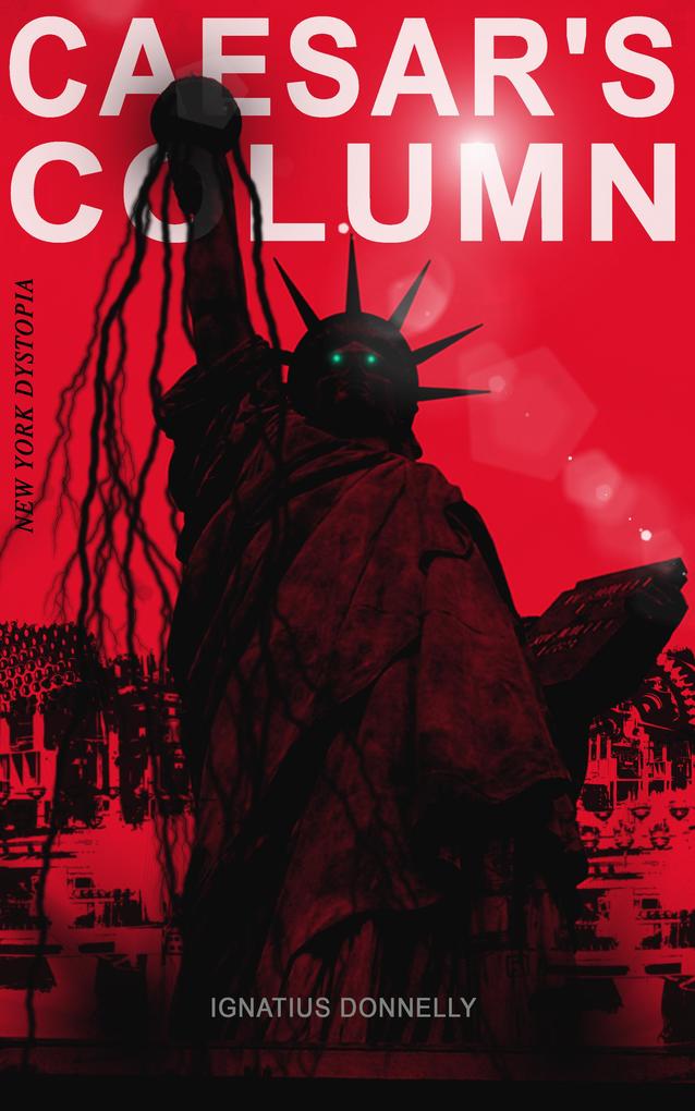 CAESAR‘S COLUMN (New York Dystopia)