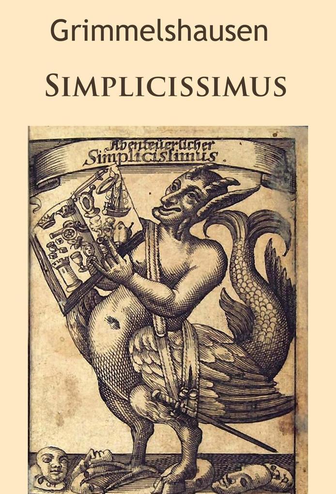 Simplicissimus - Hans Jakob Christoffel von Grimmelshausen