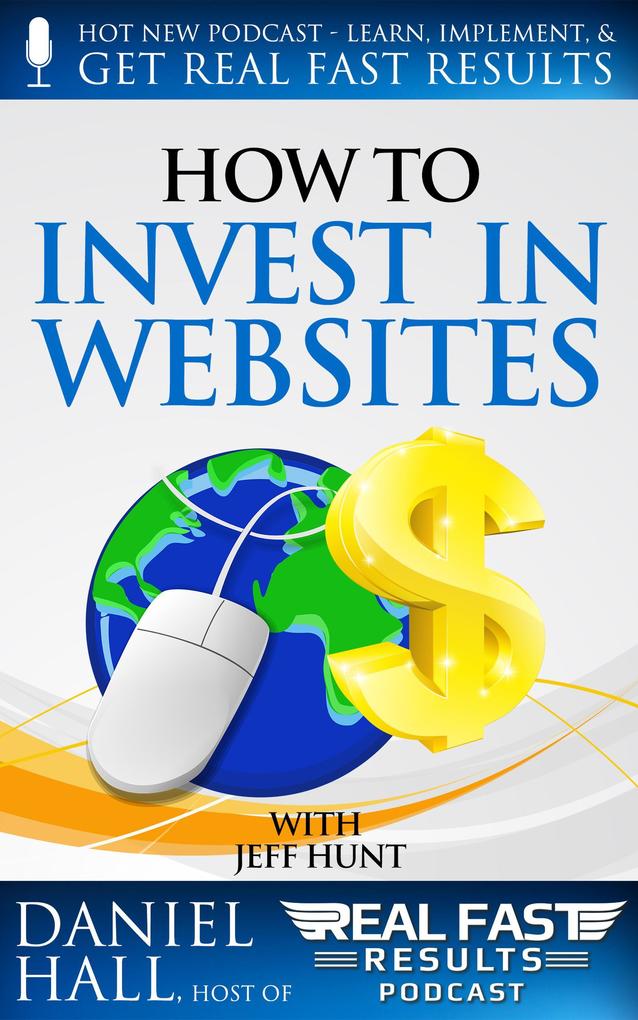 How to Invest in Websites (Real Fast Results #36)