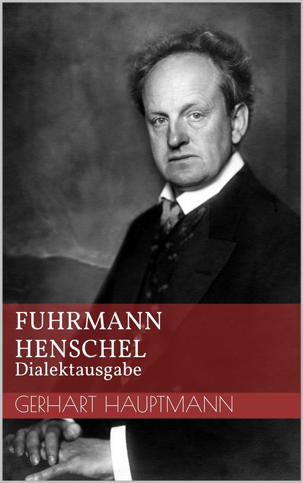 Fuhrmann Henschel - Dialektausgabe