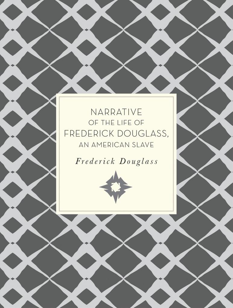 Narrative of the Life of Frederick Douglass An American Slave