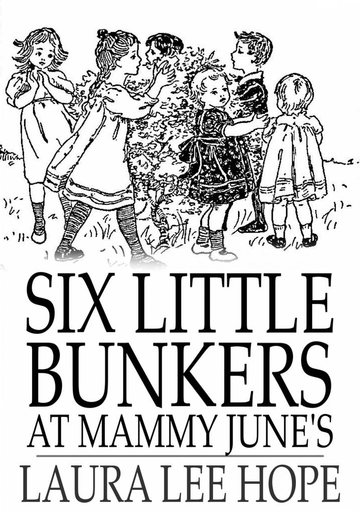 Six Little Bunkers at Mammy June‘s