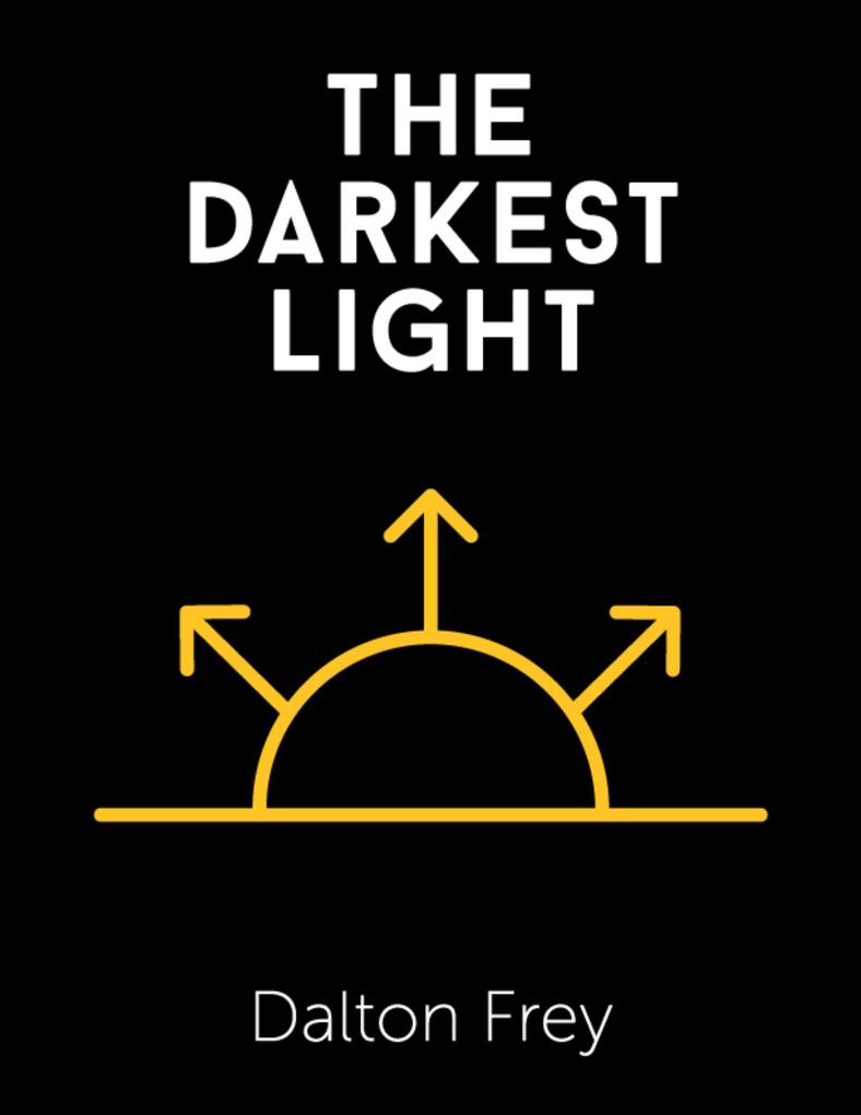 The Darkest Light