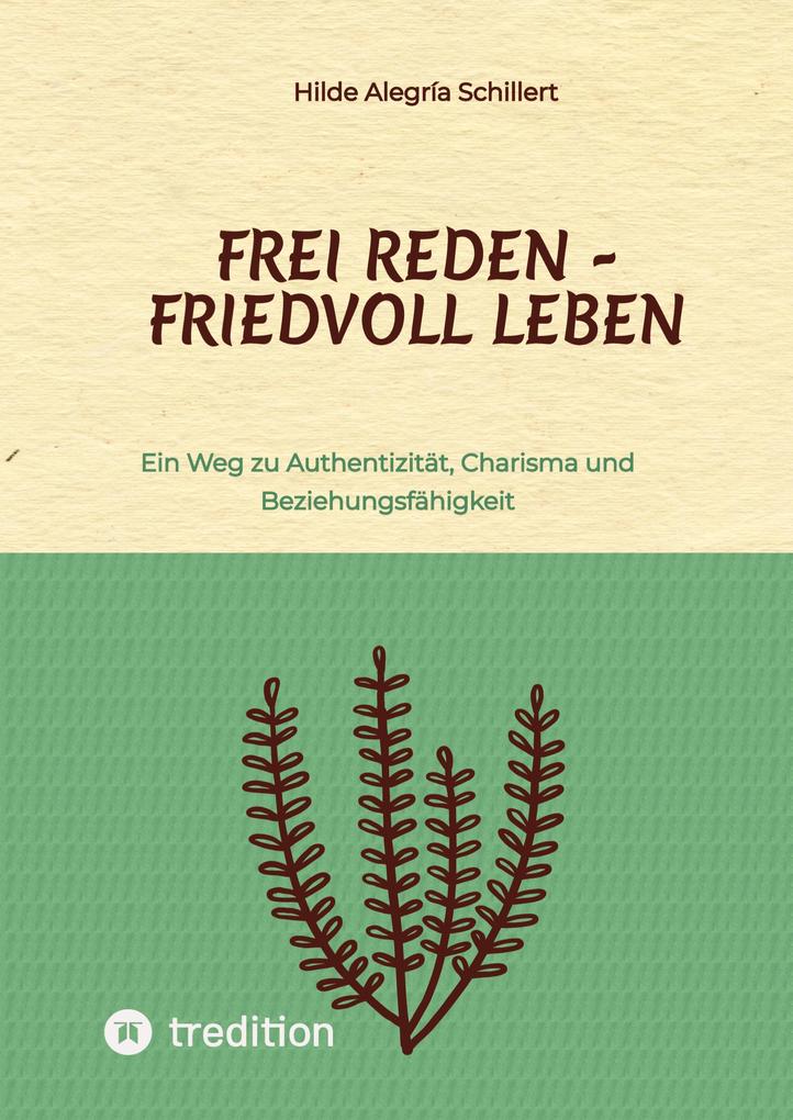 Image of Frei Reden - Friedvoll Leben