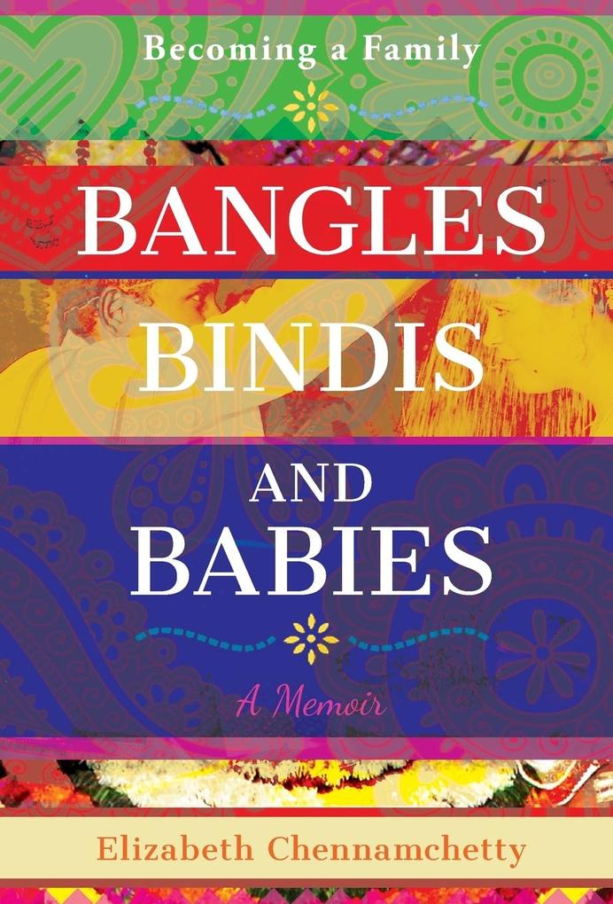 Bangles Bindis and Babies