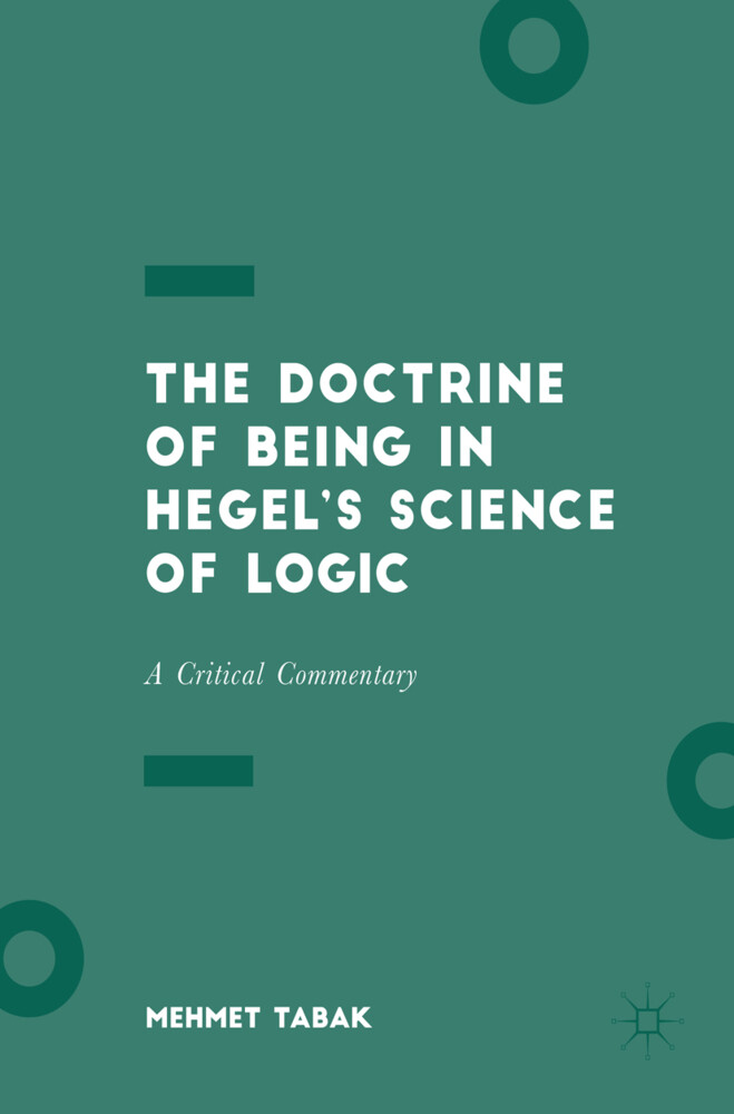 The Doctrine of Being in Hegels Science of Logic