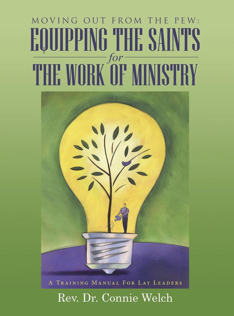 Moving out from the Pew: Equipping the Saints for the Work of Ministry