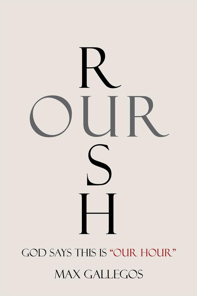 Rush Our