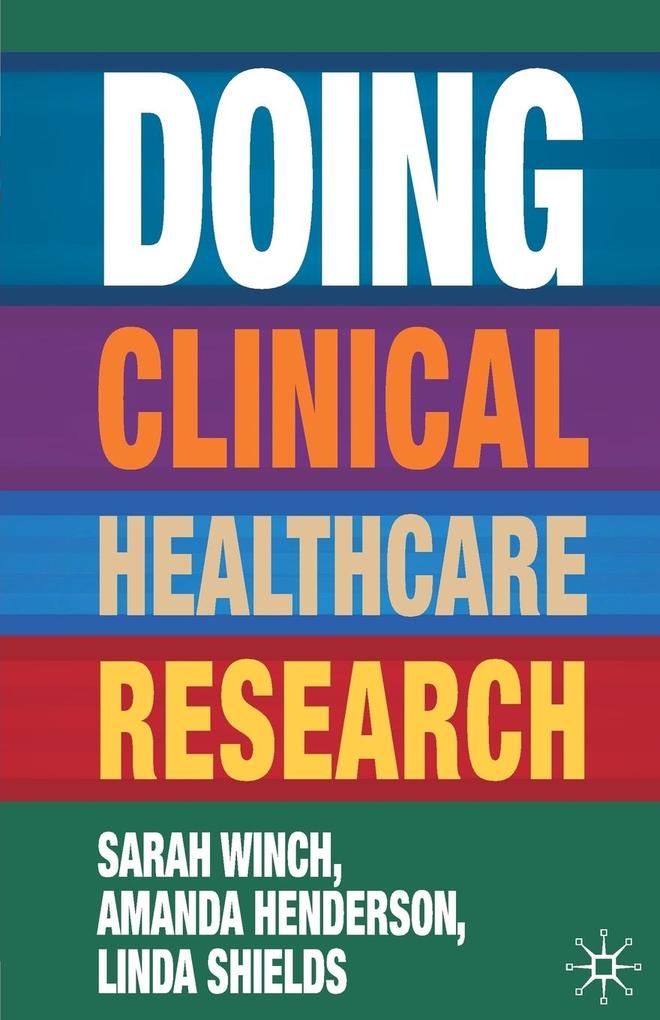 Doing Clinical Healthcare Research