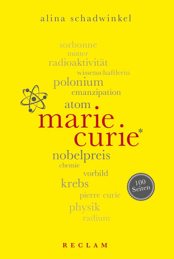 Marie Curie. 100 Seiten - Alina Schadwinkel
