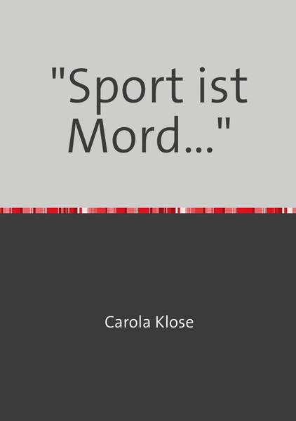 Sport ist Mord...