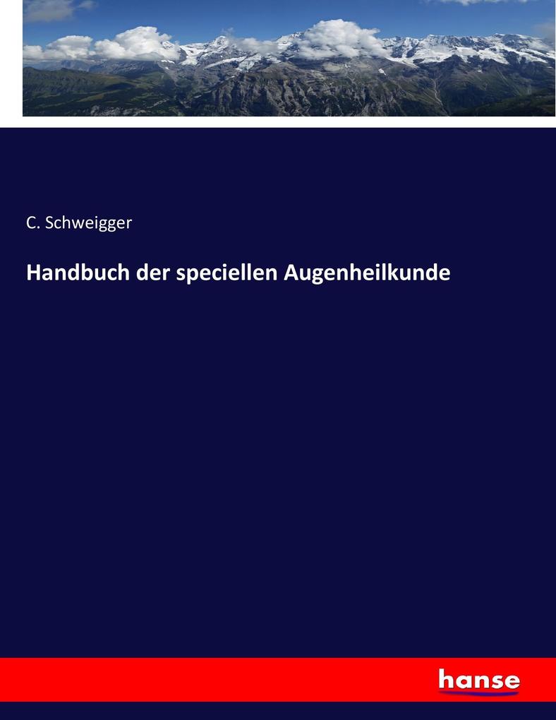 Handbuch der speciellen Augenheilkunde