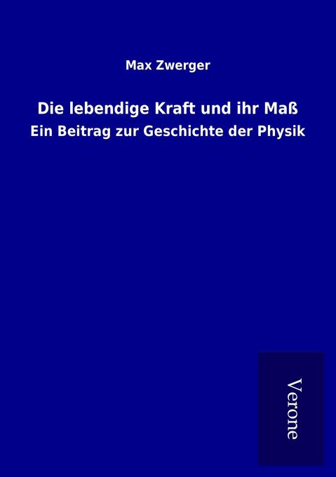 Die lebendige Kraft und ihr Maß