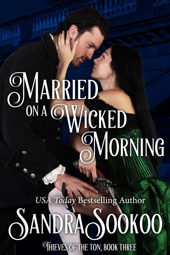 Married on a Wicked Morning (Thieves of the Ton #3)