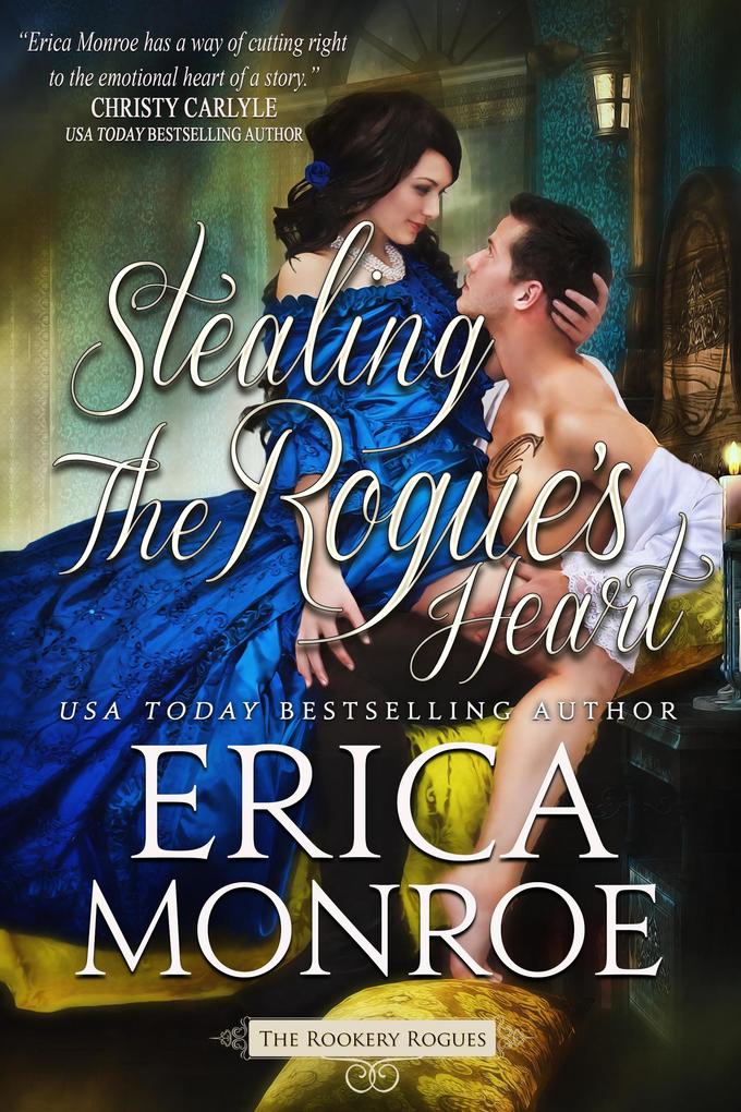 Stealing the Rogue‘s Heart (The Rookery Rogues #4)