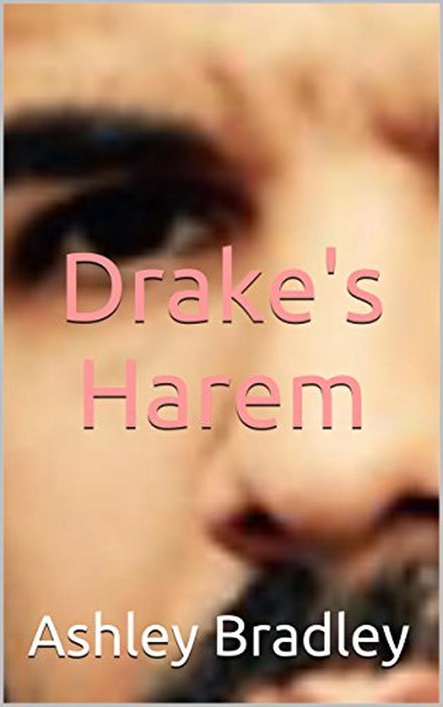 Drake‘s Harem