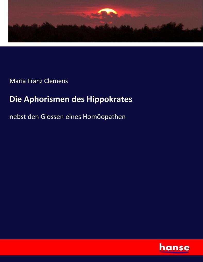 Die Aphorismen des Hippokrates