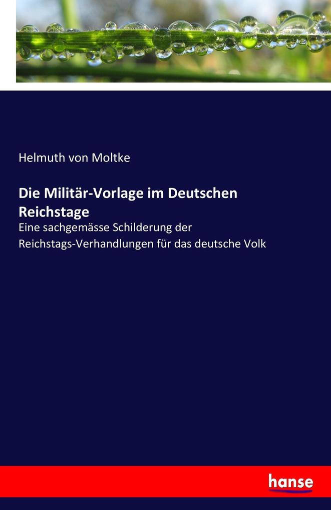 Image of Die Militär-Vorlage im Deutschen Reichstage