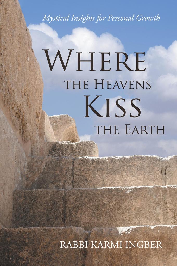 Where the Heavens Kiss the Earth