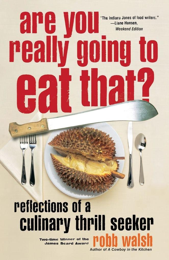 Are You Really Going to Eat That?