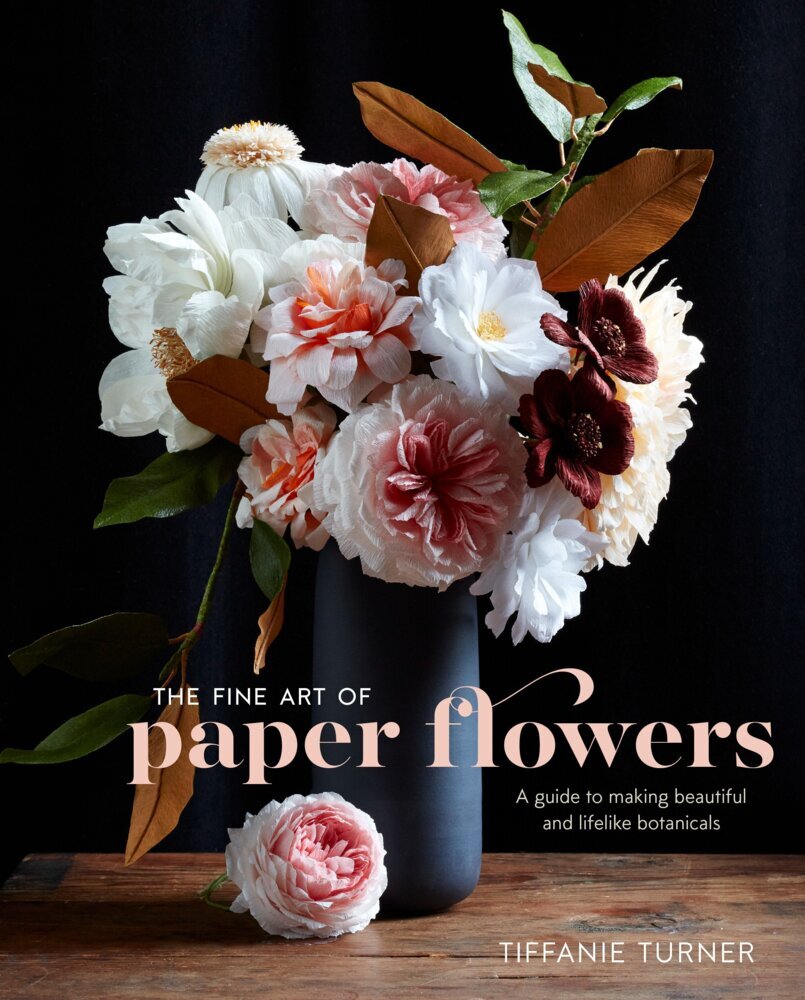 Fine Art of Paper Flowers The
