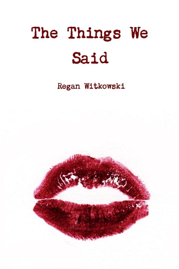The Things We Said