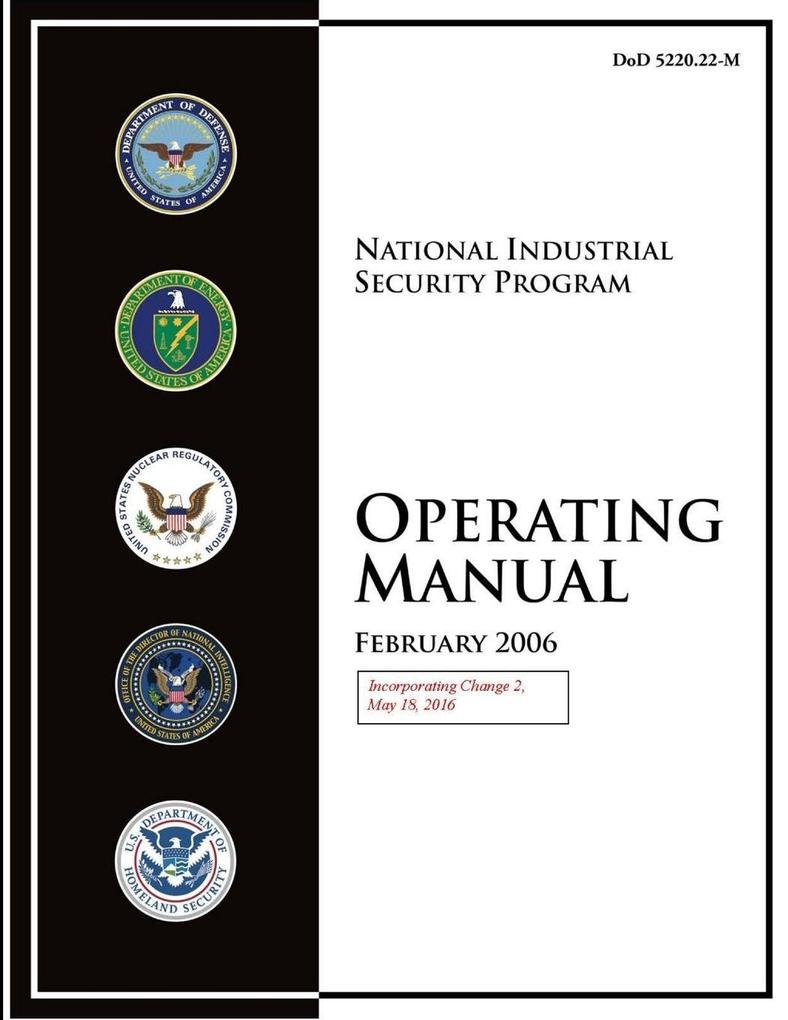 National Industrial Security Program Operating Manual (Incorporating Change 2 May 18 2016)
