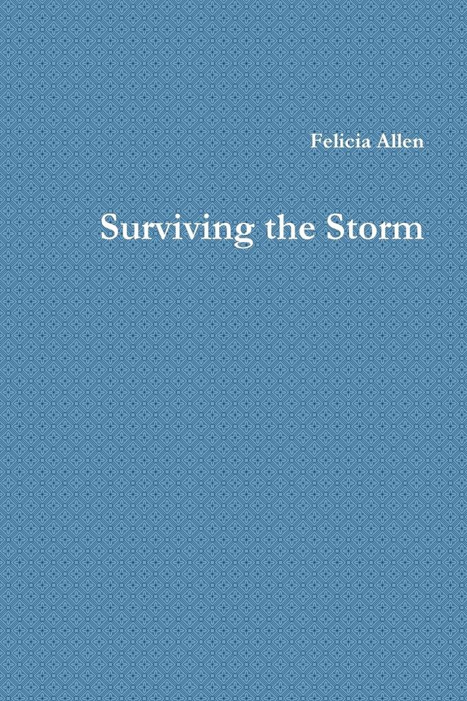 Surviving the Storm
