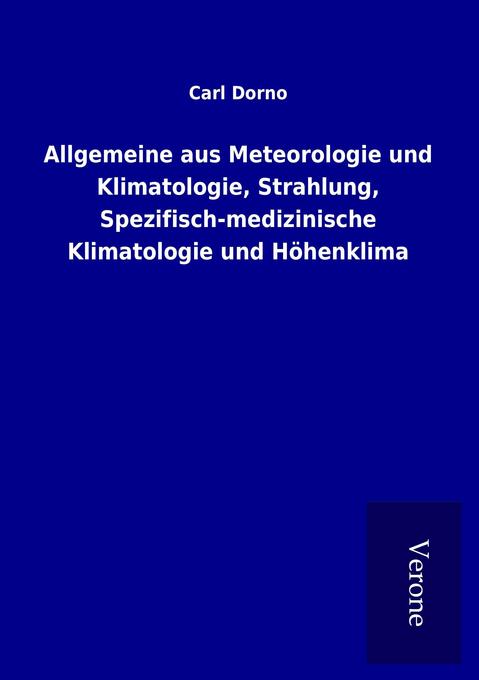Allgemeine aus Meteorologie und Klimatologie Strahlung Spezifisch-medizinische Klimatologie und Höhenklima