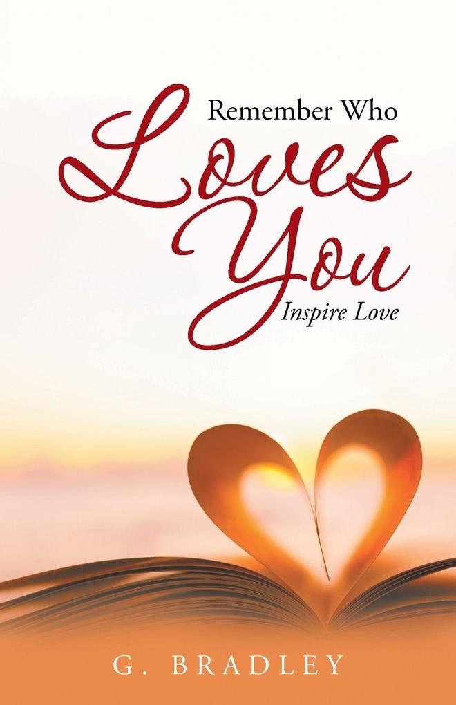 Remember Who Loves You