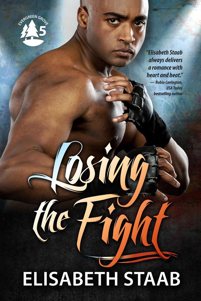 Losing the Fight (Evergreen Grove #5)