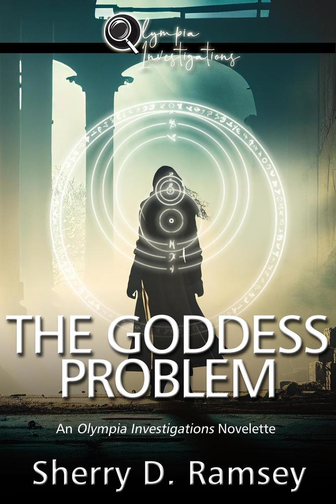 The Goddess Problem (Olympia Investigations #2)