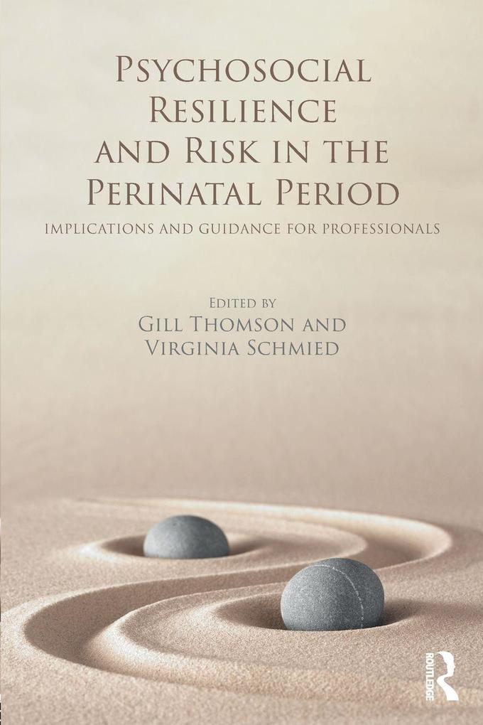 Psychosocial Resilience and Risk in the Perinatal Period