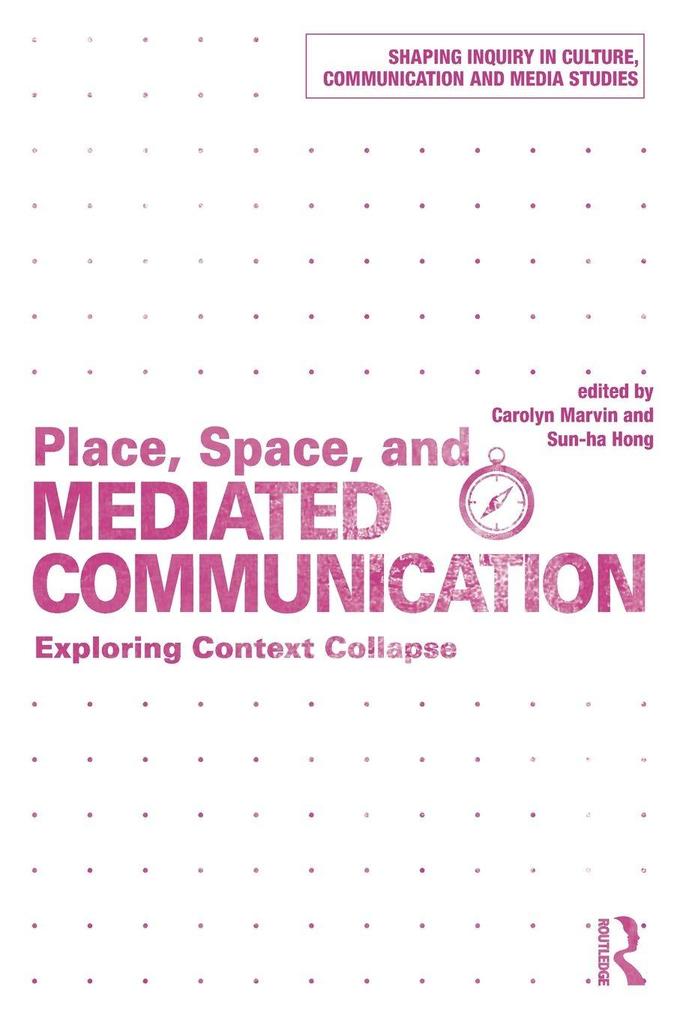 Place Space and Mediated Communication