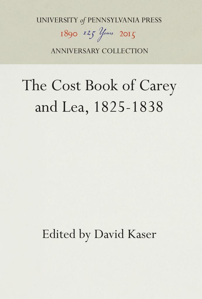 The Cost Book of Carey and Lea 1825-1838