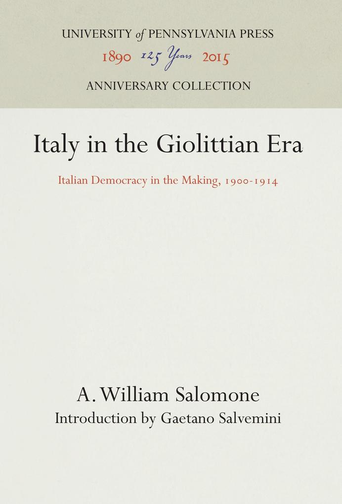 Italy in the Giolittian Era als Buch von A. William Salomone