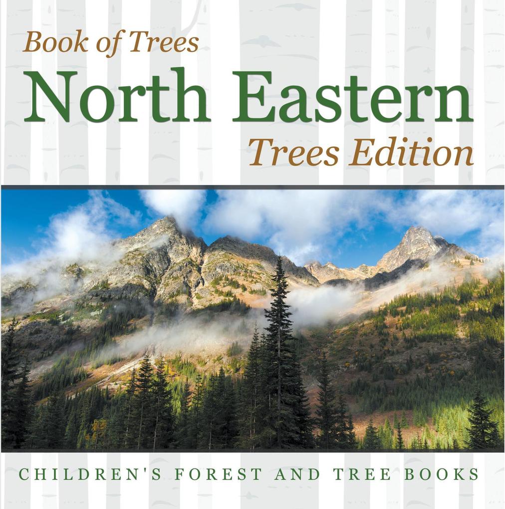 Book of Trees | North Eastern Trees Edition | Children‘s Forest and Tree Books