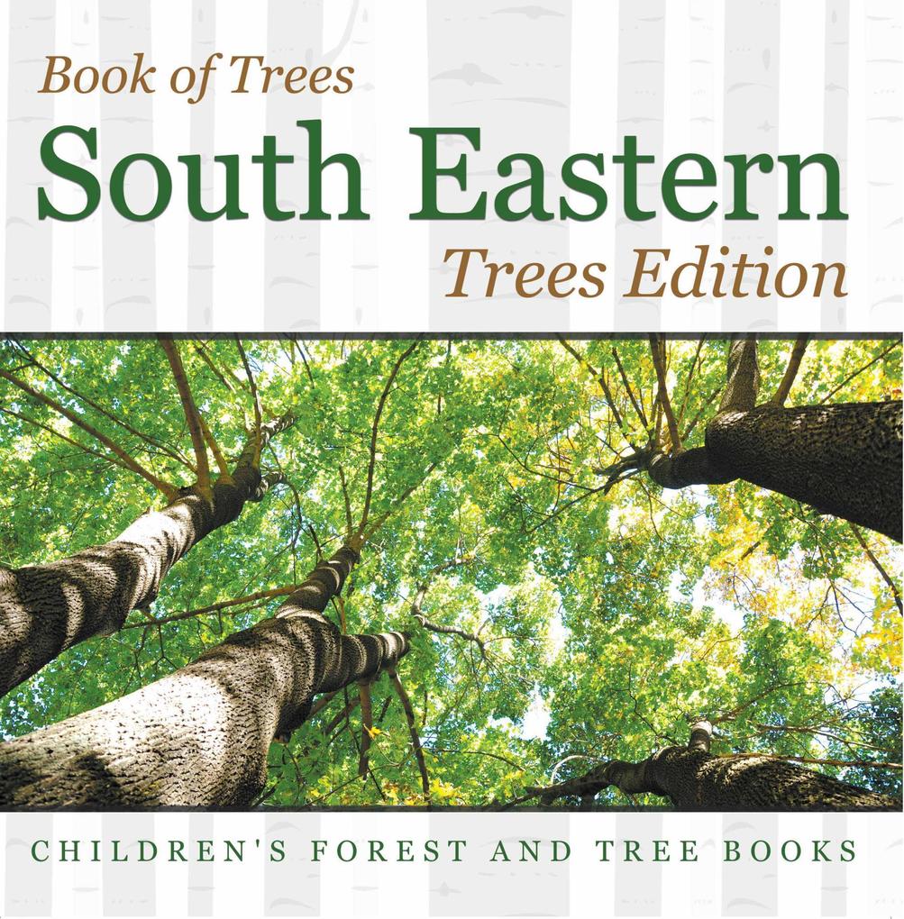 Book of Trees |South Eastern Trees Edition | Children‘s Forest and Tree Books