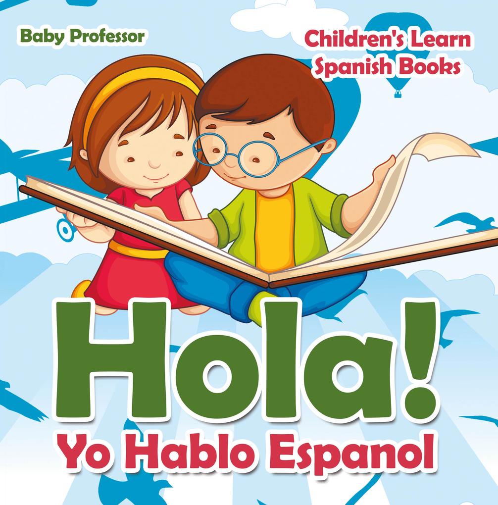 Hola! Yo Hablo Espanol | Children‘s Learn Spanish Books