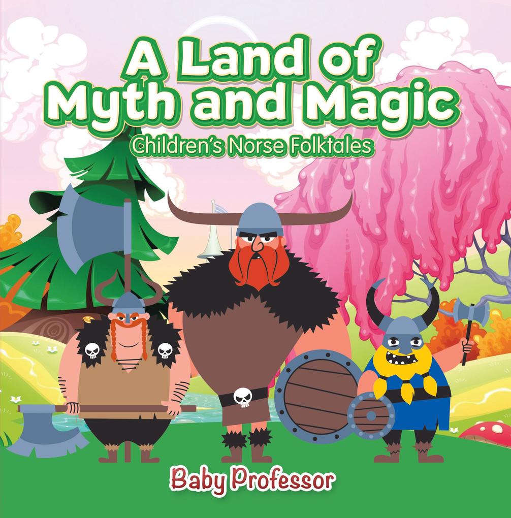 A Land of Myth and Magic | Children‘s Norse Folktales