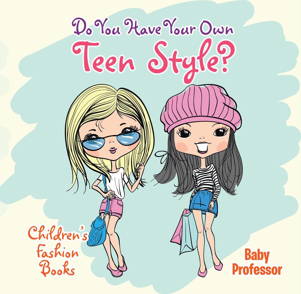 Do You Have Your Own Teen Style? | Children‘s Fashion Books