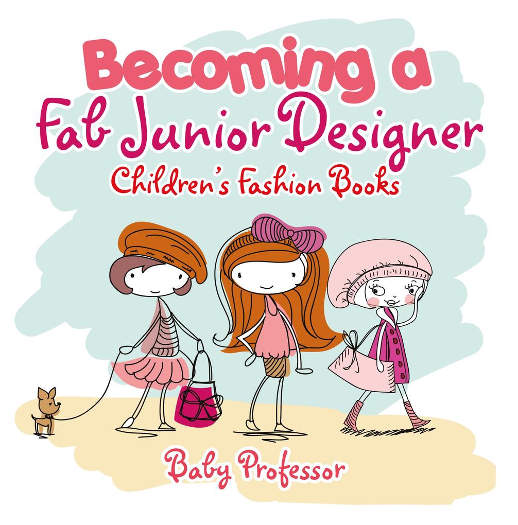Becoming a Fab Junior er | Children‘s Fashion Books