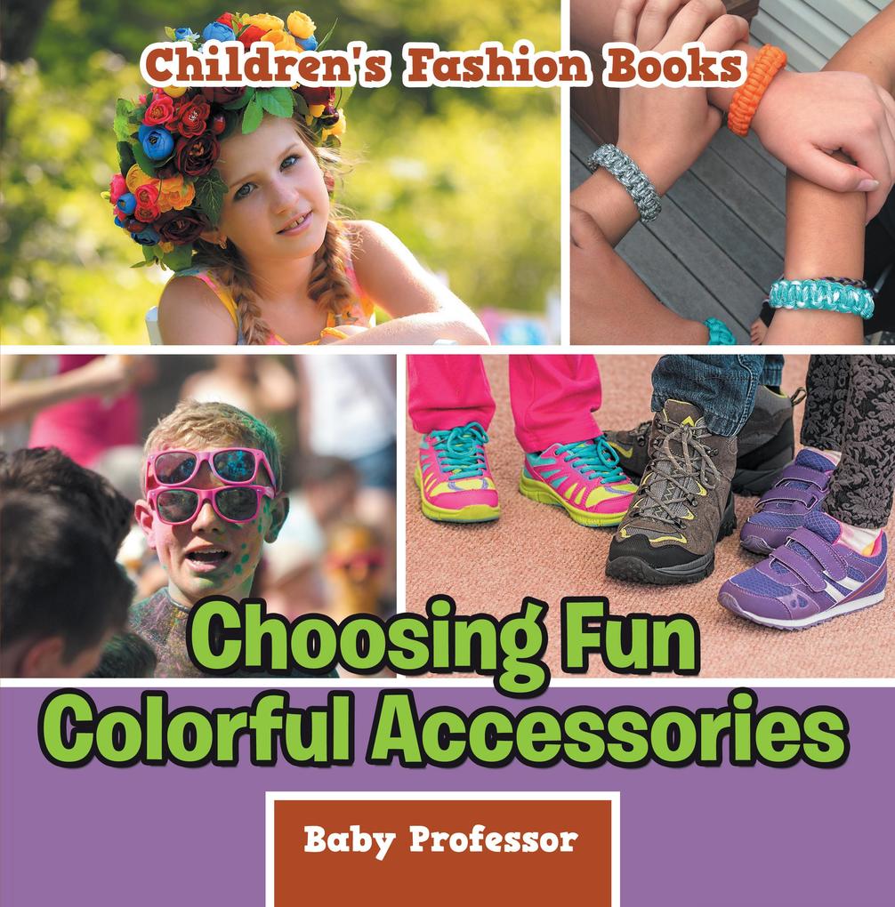 Choosing Fun Colorful Accessories | Children‘s Fashion Books