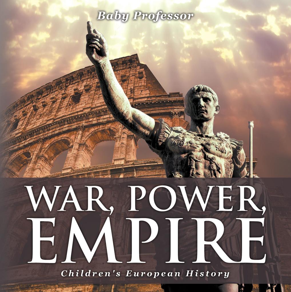 War Power Empire | Children‘s European History