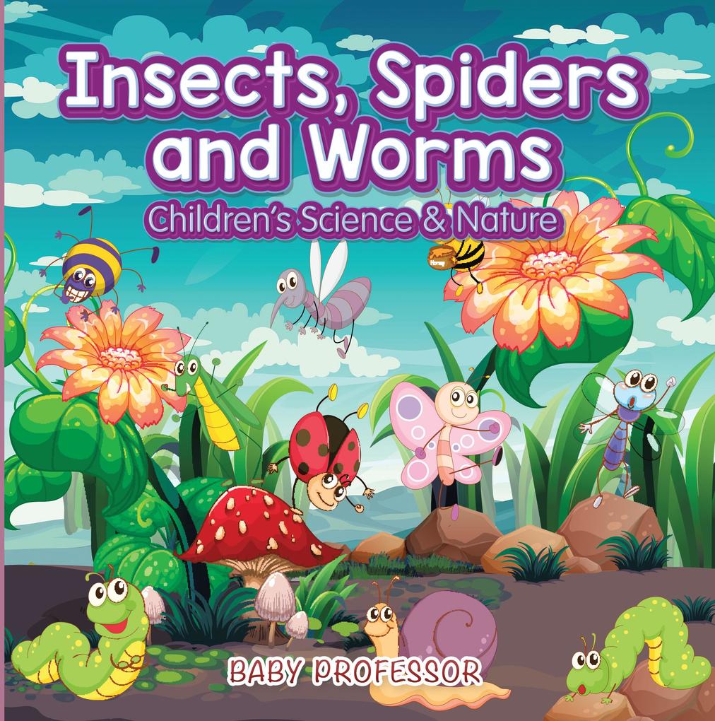 Insects Spiders and Worms | Children‘s Science & Nature