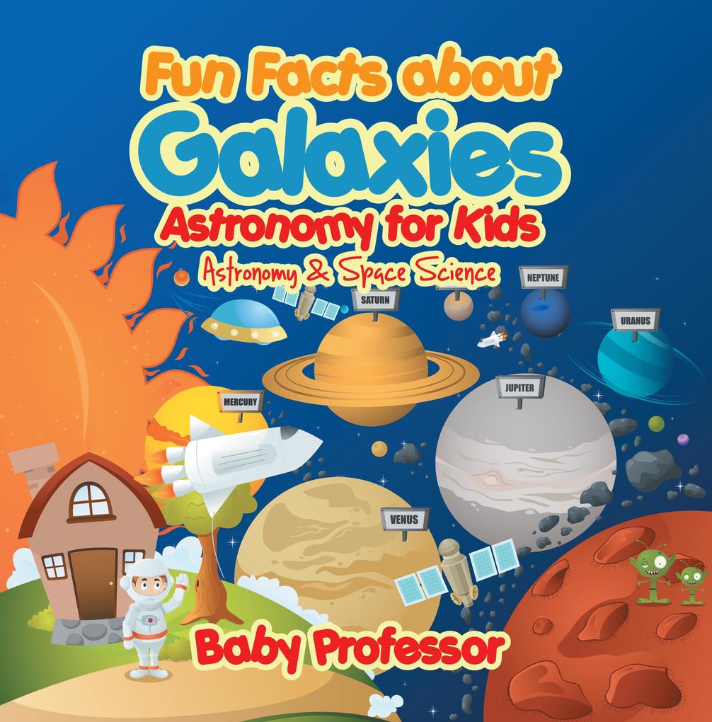 Fun Facts about Galaxies Astronomy for Kids | Astronomy & Space Science