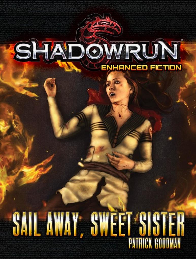 Shadowrun: Sail Away Sweet Sister (Shadowrun Novella #5)