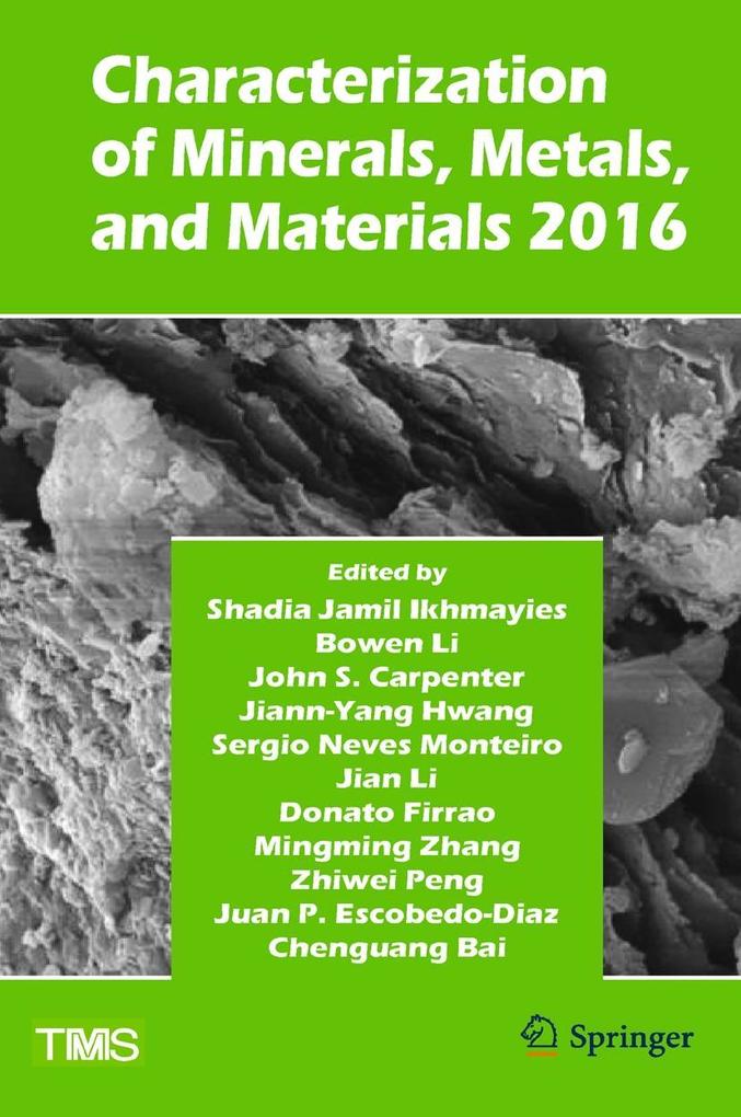 Characterization of Minerals Metals and Materials 2016