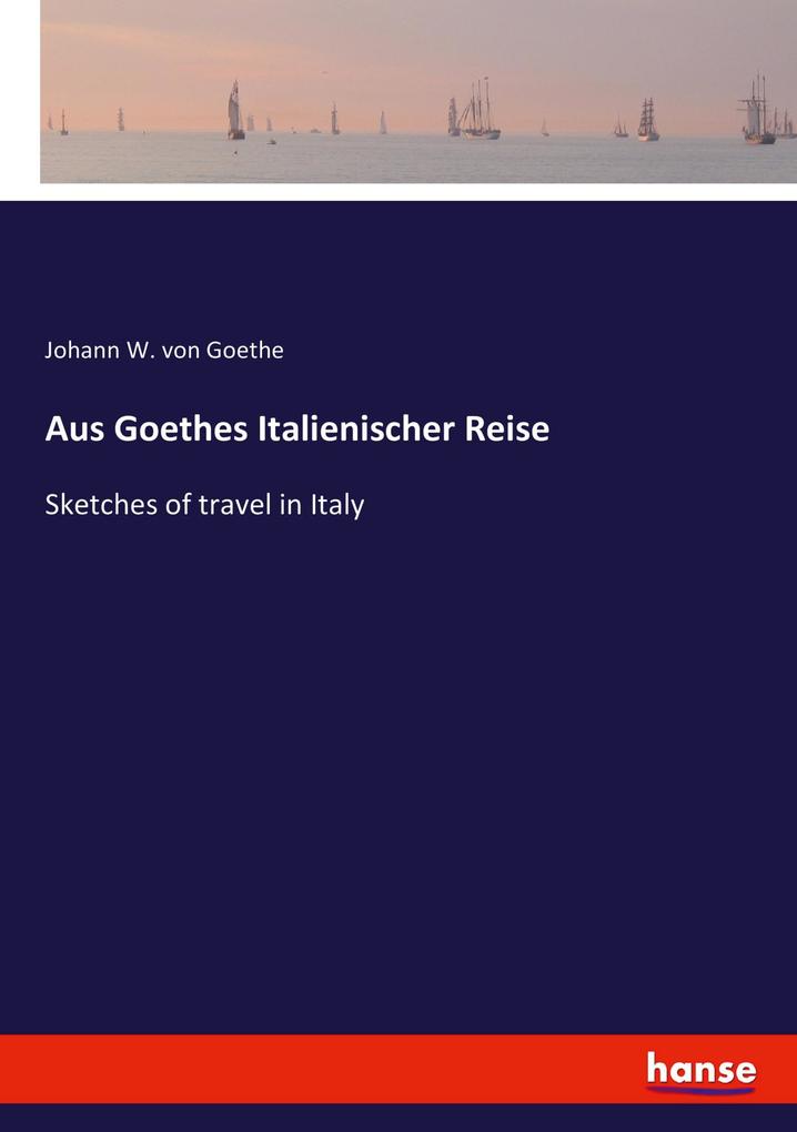 Image of Aus Goethes Italienischer Reise